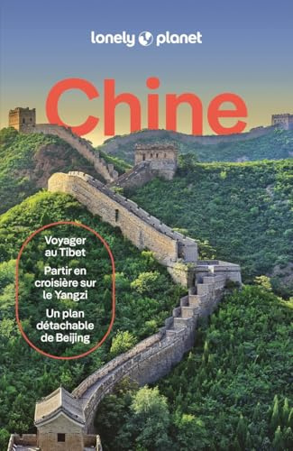 Lonely Planet - Guide Chine 2026-2027: Itinéraires, expériences, conseils pratiques