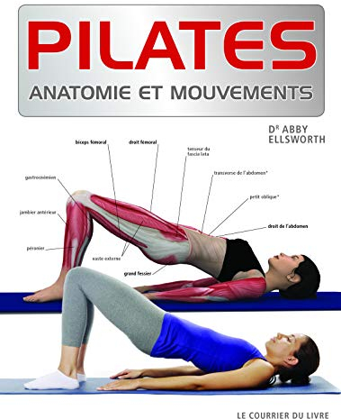 Pilates, anatomie et mouvements: Anatomie est mouvements