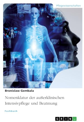 Nomenklatur der außerklinischen Intensivpflege und Beatmung
