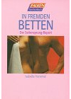 In fremden Betten. Der Seitensprung- Report.