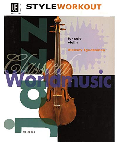 Style Workout: Studies in classical, jazz, rock, world music and folk styles. Violine. Partitur.