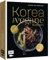 Korea – Das vegane Kochbuch: Kimchi, Bibimbap und mehr: Über 90 authentische Rezepte für zu Hause
