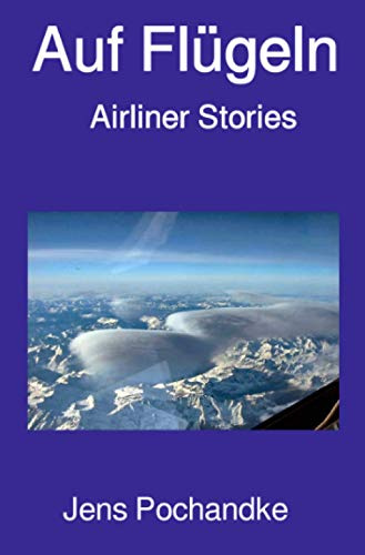 Auf Flügeln: Airliner Stories