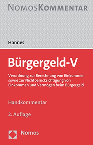Bürgergeld-V: Verordnung zur Berechnung von Einkommen sowie zur Nichtberücksichtigung von Einkommen und Vermögen beim Bürgergeld