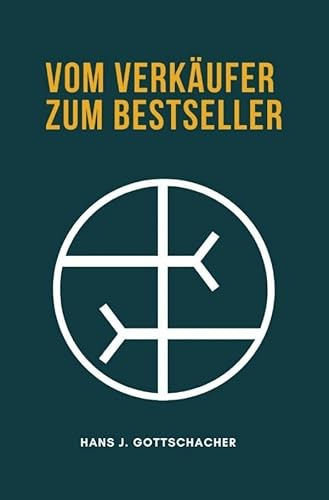 Vom Verkäufer zum Bestseller: DE