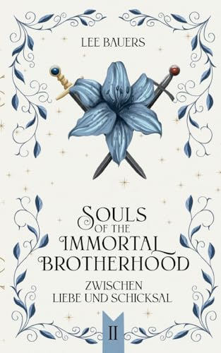 SOULS OF THE IMMORTAL BROTHERHOOD II: Zwischen Liebe und Schicksal