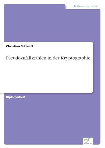 Pseudozufallszahlen in der Kryptographie