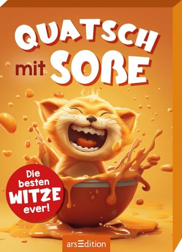 Quatsch mit Soße (Katze): Die besten Witze ever! | Kartenbox: Die besten Kinderwitze für Kids ab 8 Jahren