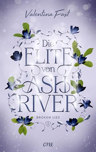 Die Elite von Ashriver - Broken Lies: Trendthema Dark-Academia-Fantasy trifft auf atemberaubende Romance im Herzen von Kanada (Erstauflage exklusiv mit Farbschnitt und Charakterkarte)