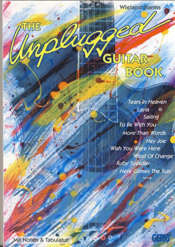 Unplugged Guitar Book. 20 der schönsten Songs für Akustikgitarre