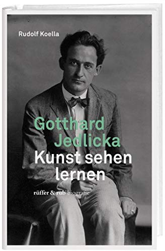 Gotthard Jedlicka: Kunst sehen lernen
