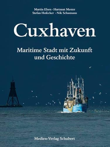 Cuxhaven: Maritime Stadt mit Zukunft und Geschichte