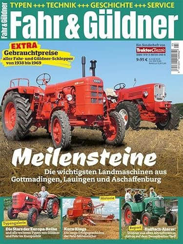 Fahr- und Güldner-Meilensteine: Traktor Classic Special 23/2025