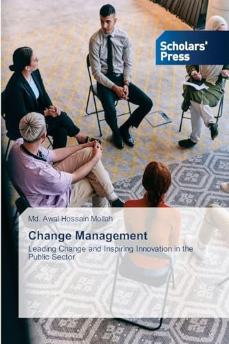 Change Management: Leading Change and Inspiring Innovation in the Public Sector