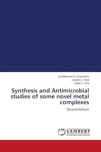 Synthesis and Antimicrobial studies of some novel metal complexes: Second Edition