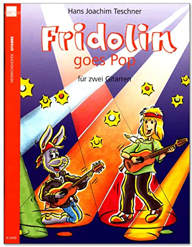 Fridolin goes Pop, für 2 Gitarren, Spielpartitur.Bd.1: Blues, Pop und Rock, leicht gesetzt. Mit einer kleinen Anleitung für die Bluesimporvisation