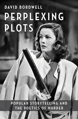 Perplexing Plots: Popular Storytelling and the Poetics of Murder (Film and Culture Series)