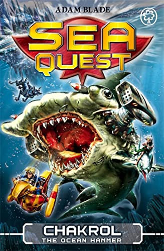 Sea Quest: Chakrol the Ocean Hammer: Book 12 (Sea Quest, 12, Band 12)