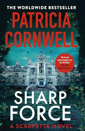 Sharp Force: The nail-biting new Scarpetta thriller (Kay Scarpetta)