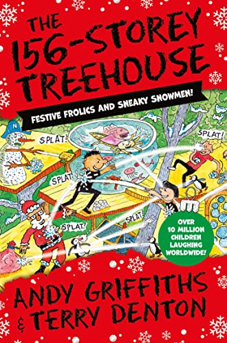The 156-Storey Treehouse: Festive Frolics and Sneaky Snowmen, the perfect read at Christmas!: 12 (The Treehouse Series, 12)