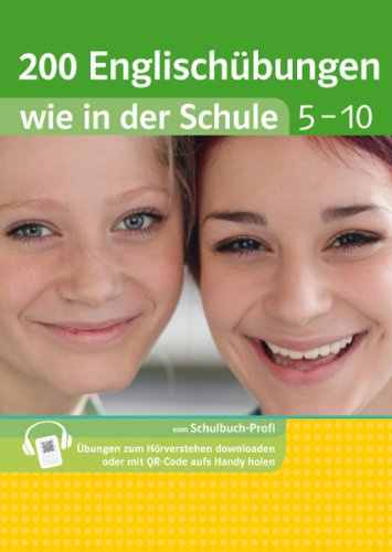 Klett 200 Englischübungen wie in der Schule Klasse 5 - 10: Englisch, Gymnasium und Realschule: Übungen zum Hörverstehen als downloaden oder mit QR-Code aufs Handy holen. Zugangscode im Buch