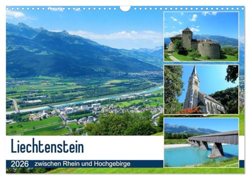 Liechtenstein - zwischen Rhein und Hochgebirge (Wandkalender 2026 DIN A3 quer), CALVENDO Monatskalender: Der Alpenstaat Liechtenstein mit seiner ... Schlössern und Landschaften. (CALVENDO Orte)
