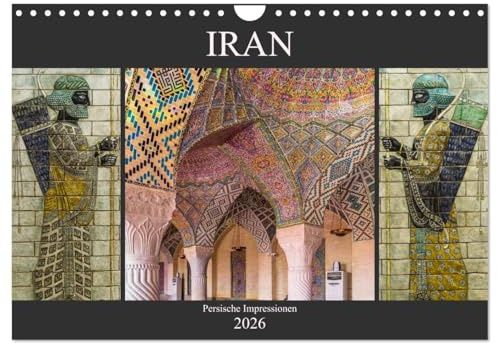 Iran - Persische Impressionen (Wandkalender 2026 DIN A4 quer), CALVENDO Monatskalender: Persien, Zauber des Orients (CALVENDO Orte)