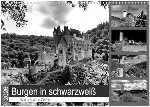Burgen in schwarzweiß - Wie aus alten Zeiten (Wandkalender 2026 DIN A3 quer), CALVENDO Monatskalender: Die schönsten Burgen in der Schwarz-Weiß-Fotografie (CALVENDO Orte)