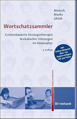 Wortschatzsammler: Evidenzbasierte Strategietherapie lexikalischer Störungen im Kindesalter