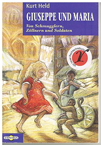 Guiseppe und Maria / Von Schmugglern, Zöllnern und Soldaten