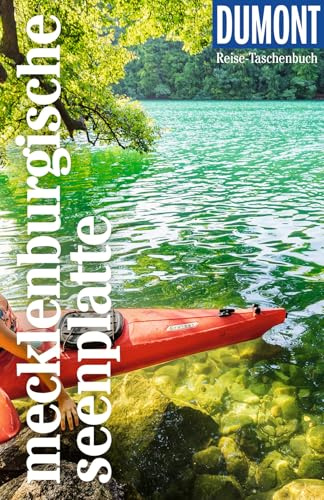 DUMONT Reise-Taschenbuch Reiseführer Mecklenburgische Seenplatte: Reiseführer plus Reisekarte. Mit individuellen Autorentipps und vielen Touren.