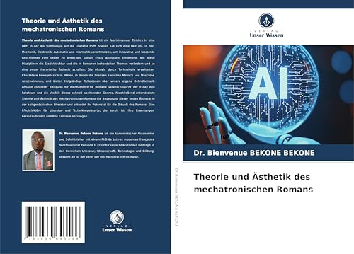 Theorie und Ästhetik des mechatronischen Romans