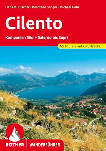 ROTHER Wanderführer Cilento: 50 Touren im Süden Kampaniens - von Salerno bis Sapri. Mit GPS-Tracks