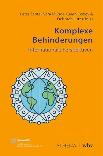Komplexe Behinderungen – Internationale Perspektiven (Impulse: Schwere und mehrfache Behinderung)