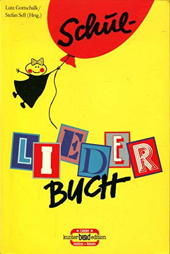 Schul-Liederbuch. Liedersammlung für die Sekundarstufe 1