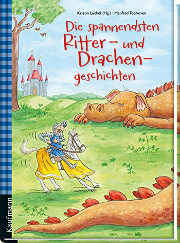 Die spannendsten Ritter- und Drachengeschichten (Das Vorlesebuch mit verschiedenen Geschichten für Kinder ab 5 Jahren)