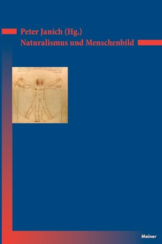 Naturalismus und Menschenbild (Deutsches Jahrbuch Philosophie)