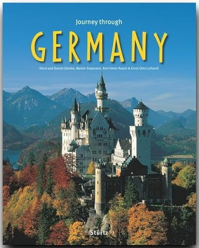 Journey through Germany - Reise durch Deutschland: Ein Bildband mit über 185 Bildern auf 140 Seiten - STÜRTZ Verlag