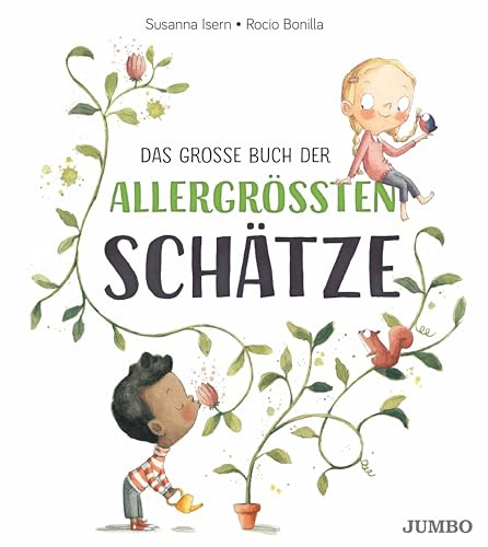 Das große Buch der allergrößten Schätze: Ein inspirierendes Bilderbuch über Dankbarkeit, Glück und die wirklich wichtigen Dinge im Leben für Kinder ab 4 Jahren (Rocio Bonillas bunte Welt)