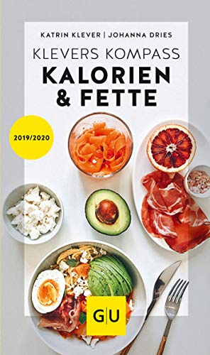 Klevers Kompass Kalorien & Fette 2019/20 (GU Ernährungstabellen)