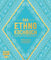 Das Ethno-Kochbuch: Powerfood aus ursprünglichen Zutaten – 60 Rezepte der amerikanischen Ureinwohner