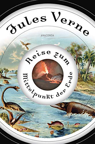 Reise zum Mittelpunkt der Erde: Roman