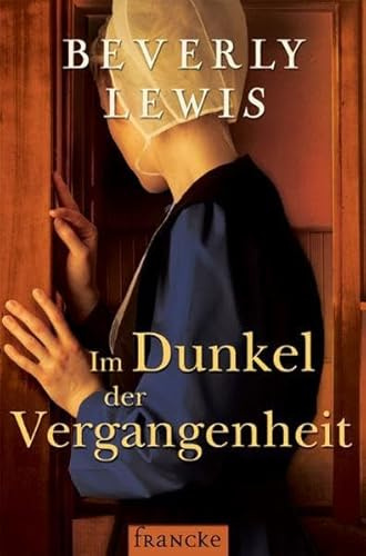 Im Dunkel der Vergangenheit (Familiengeheimnisse)