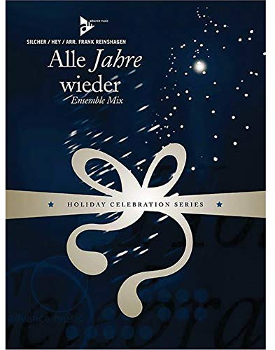 Alle Jahre wieder: Medium Slow Rock. 4 Melodie-Instrumente, Gitarre, Klavier, Bass, Schlagzeug. Partitur und Stimmen. (Holiday Celebration Series)