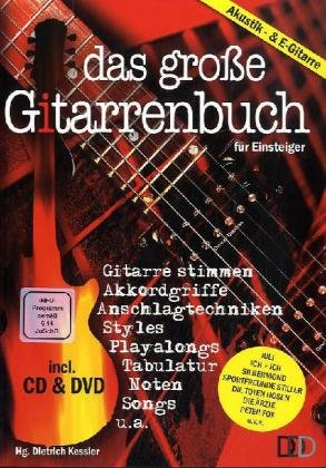 Das Grosse Gitarrenbuch Fuer Einsteiger. Akustik & E-Gitarre
