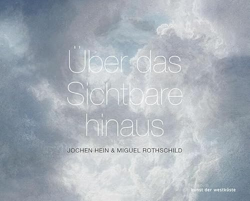 Über das Sichtbare hinaus: Jochen Hein & Miguel Rothschild