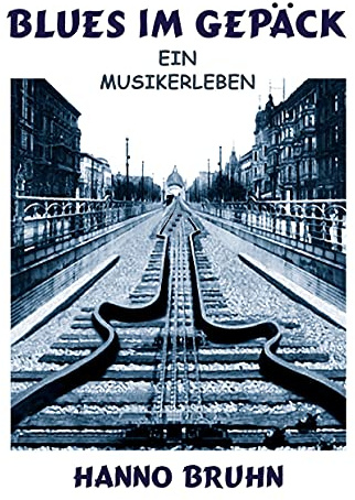 Blues im Gepäck: Ein Musikerleben