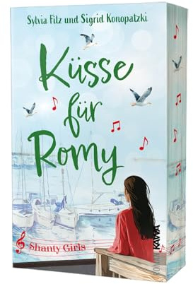 Küsse für Romy | Ein Liebesroman, so sanft wie ein Sommerwind am Meer | Shanty Girls Band 2