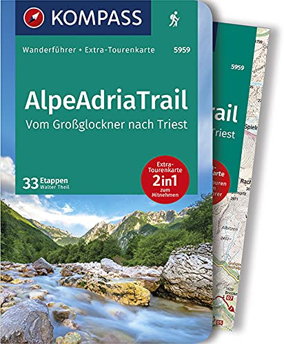 KOMPASS Wanderführer AlpeAdriaTrail, Vom Großglockner nachTriest: Wanderführer mit Extra-Tourenkarte 1:50000, 33 Etappen, GPX-Daten zum Download.