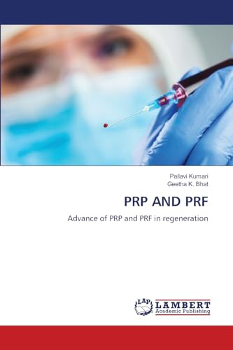 PRP AND PRF: Advance of PRP and PRF in regeneration